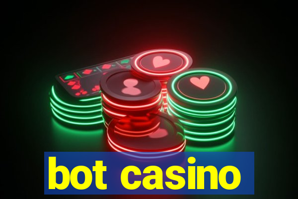 bot casino