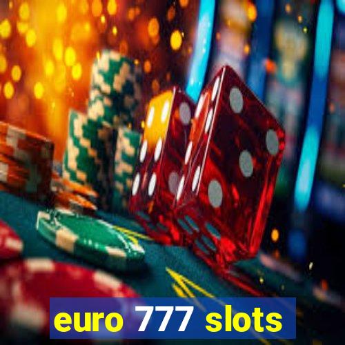 euro 777 slots