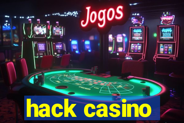 hack casino