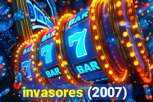 invasores (2007)