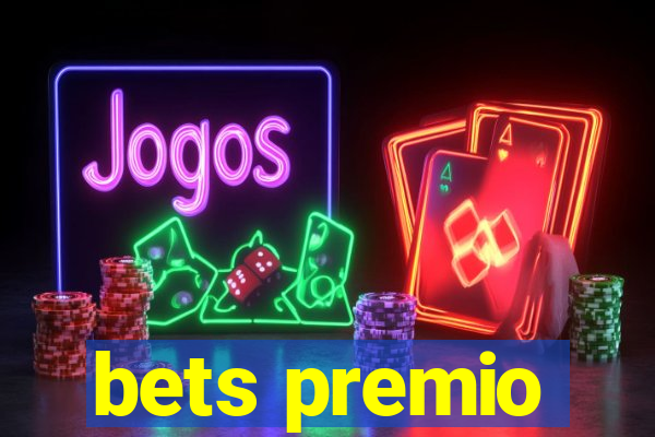 bets premio