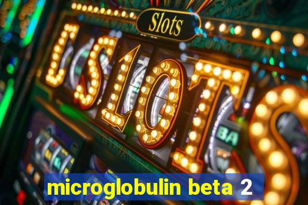 microglobulin beta 2