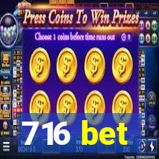 716 bet