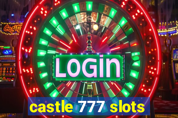 castle 777 slots