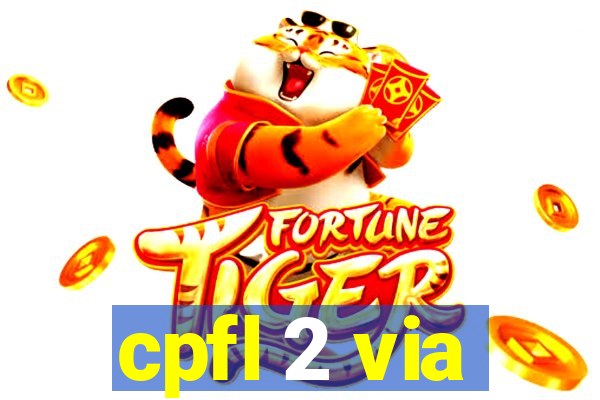 cpfl 2 via