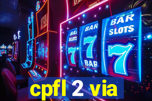 cpfl 2 via