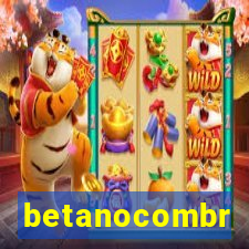 betanocombr