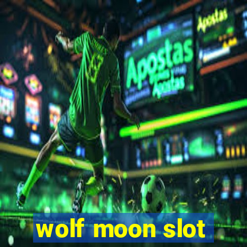 wolf moon slot