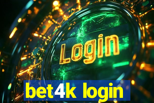 bet4k login