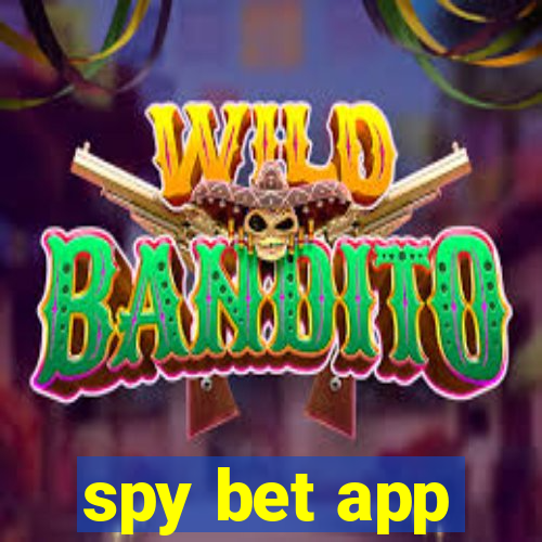 spy bet app