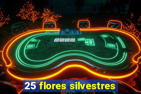 25 flores silvestres