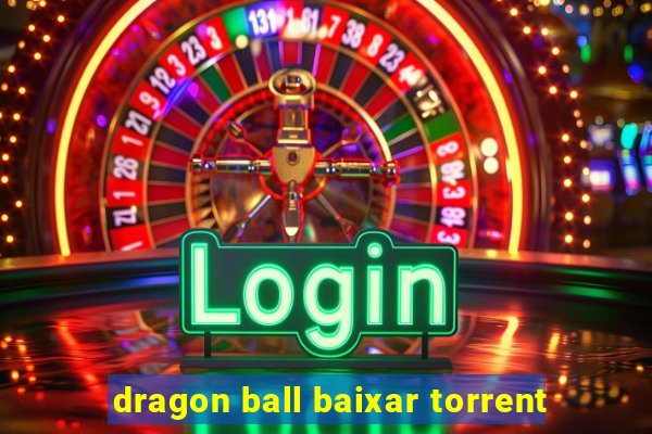 dragon ball baixar torrent