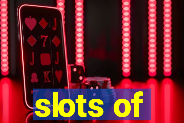 slots of