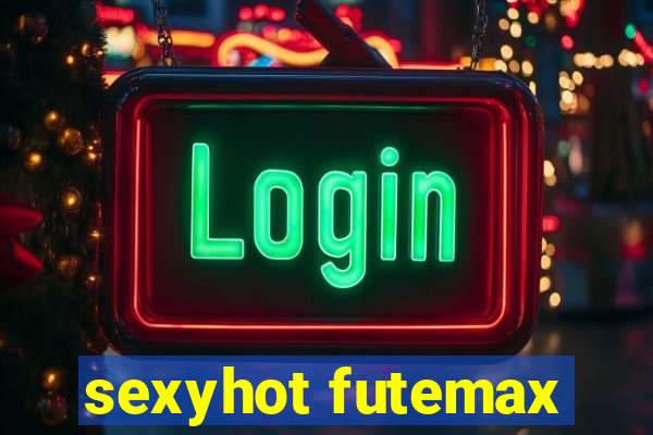 sexyhot futemax