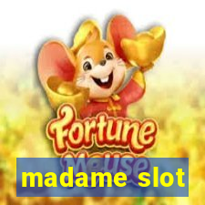 madame slot