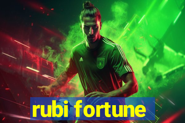 rubi fortune