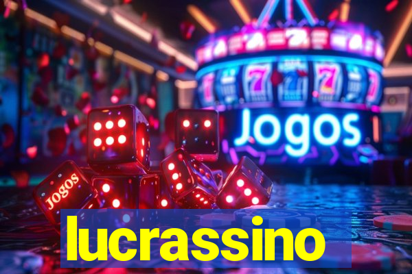 lucrassino