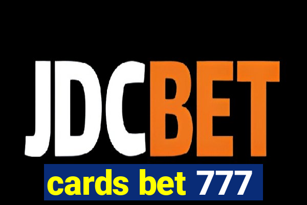 cards bet 777