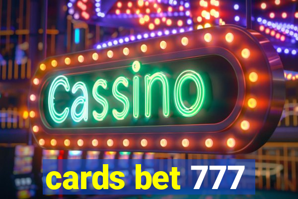 cards bet 777