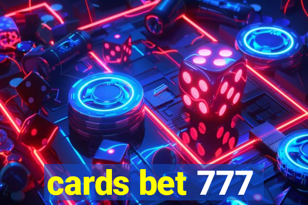 cards bet 777