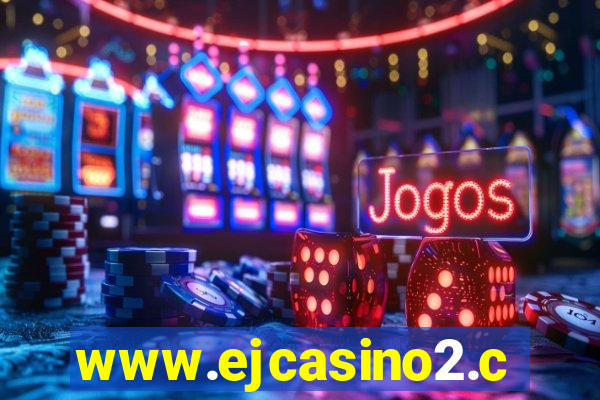 www.ejcasino2.com