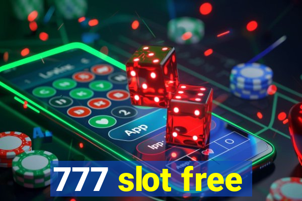 777 slot free