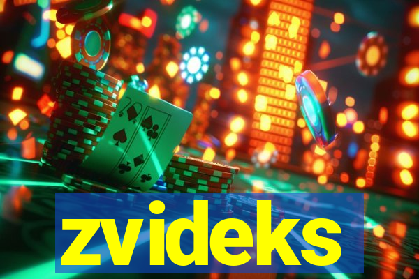 zvideks