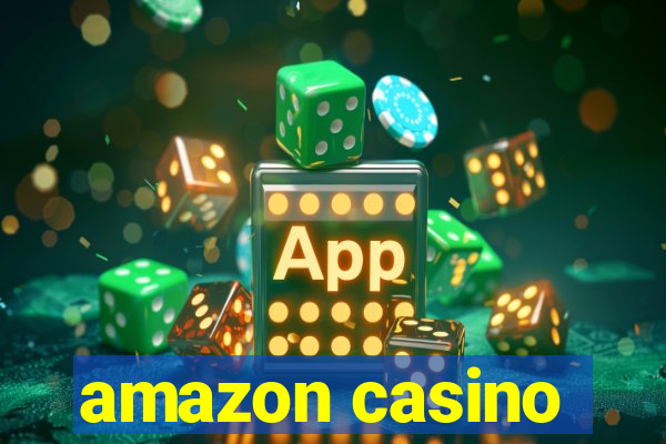 amazon casino