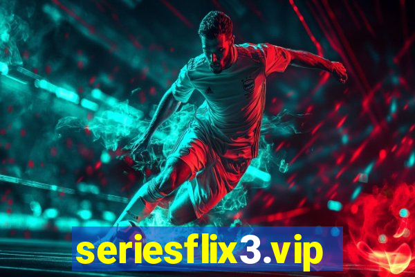 seriesflix3.vip