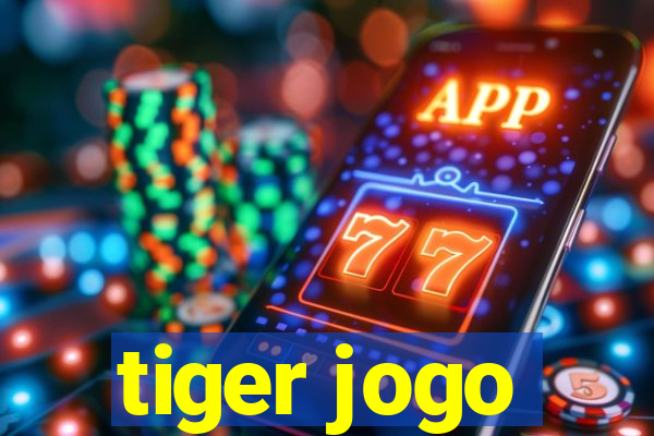 tiger jogo