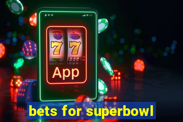 bets for superbowl