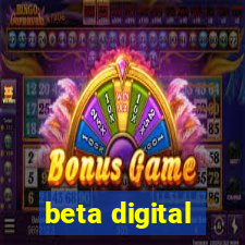 beta digital