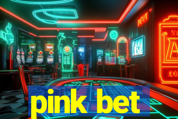 pink bet