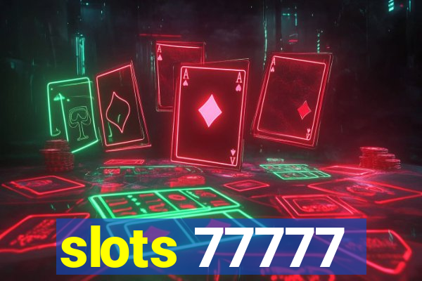 slots 77777