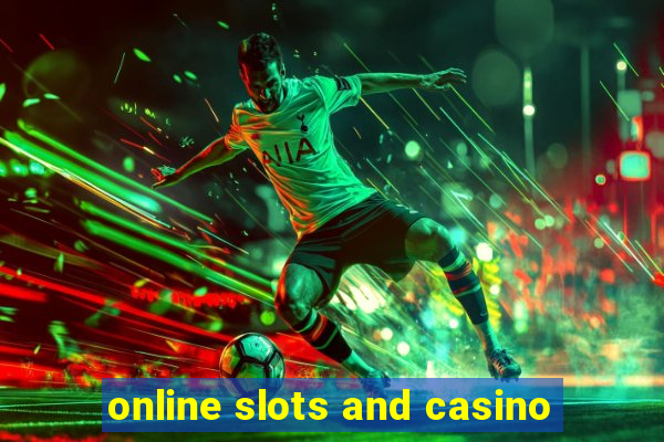 online slots and casino