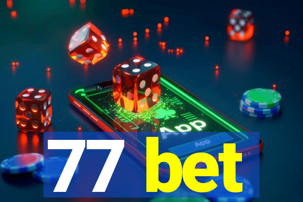 77 bet