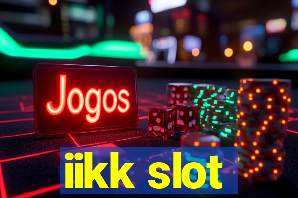 iikk slot