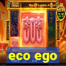 eco ego