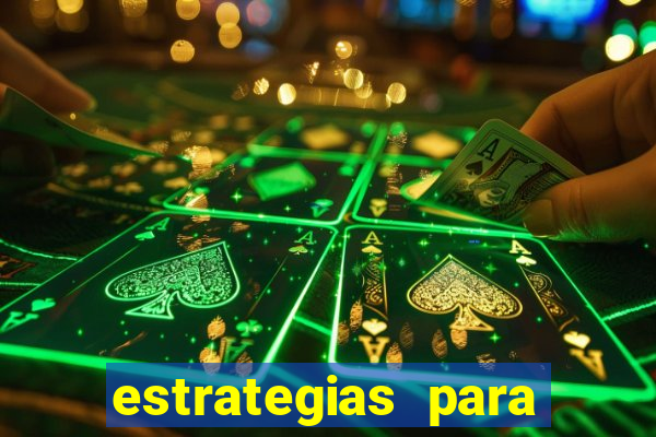 estrategias para jogar na roleta