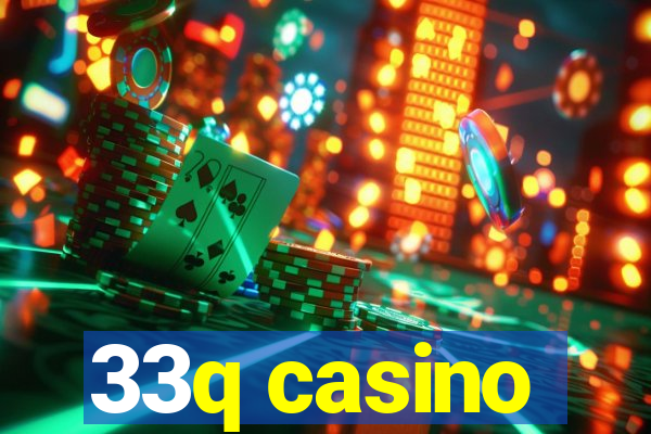 33q casino