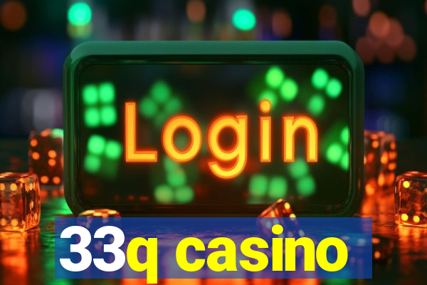 33q casino