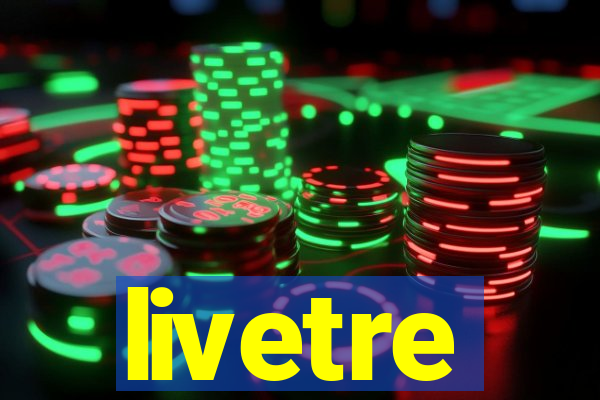 livetre