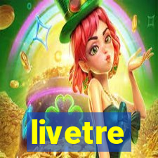 livetre