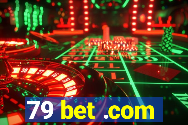 79 bet .com