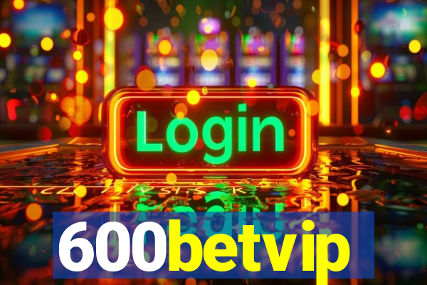 600betvip