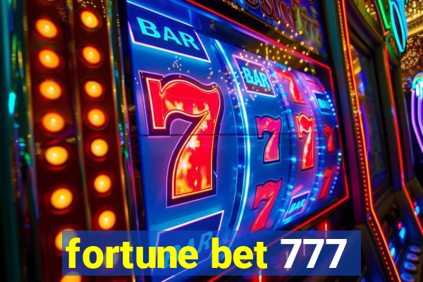 fortune bet 777