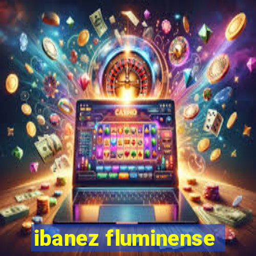 ibanez fluminense