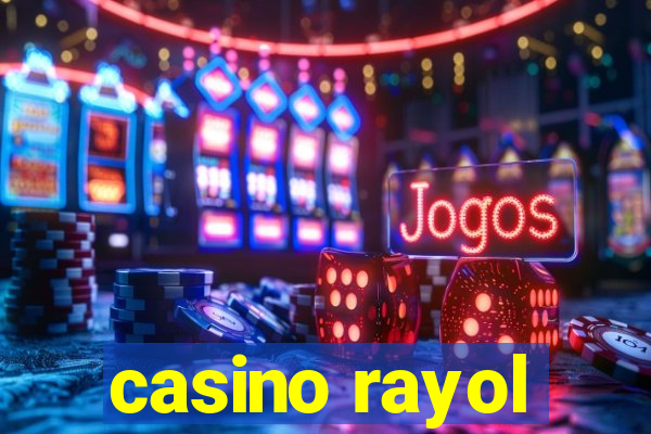 casino rayol