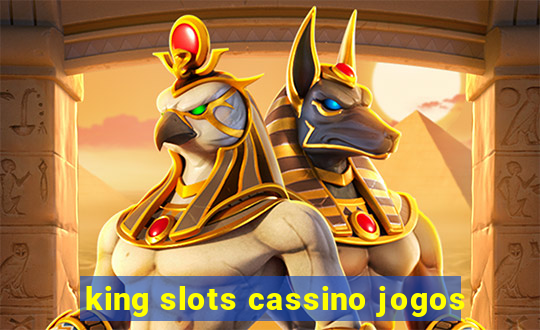 king slots cassino jogos