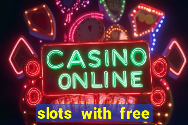 slots with free spins no deposit